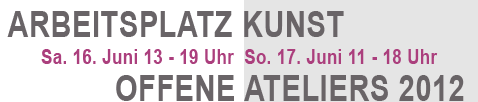 Schriftzug: Arbeitsplatz Kunst - Offene Ateliers 2012